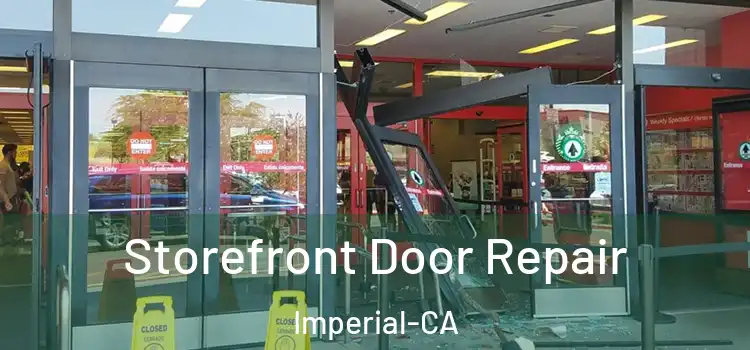  Storefront Door Repair Imperial-CA